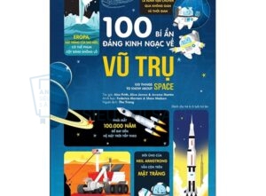 Sách 100 bí ẩn đáng kinh ngạc về Vũ trụ (USBORNE - 100 things to know about space)